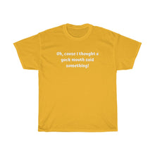 Load image into Gallery viewer, Cause I thought Unisex T-Shirt