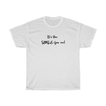 Load image into Gallery viewer, It's the Smile Unisex T-shirt