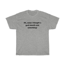 Load image into Gallery viewer, Cause I thought Unisex T-shirt
