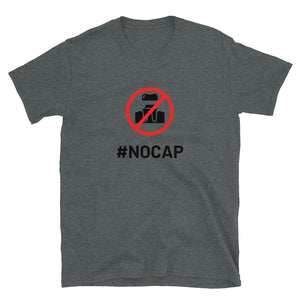 #NOCAP Short-Sleeve Unisex T-Shirt