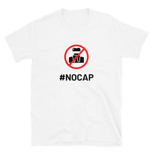 #NOCAP Short-Sleeve Unisex T-Shirt