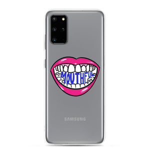 Mouthful Samsung Case